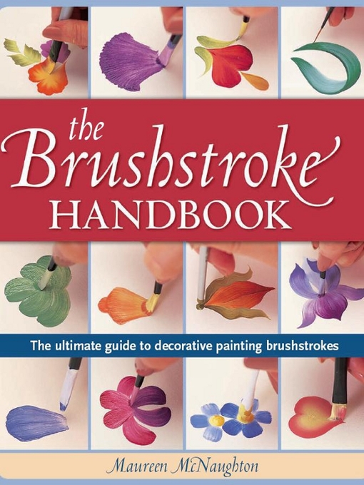 Title details for The Brushstroke Handbook by Maureen Mcnaughton - Wait list